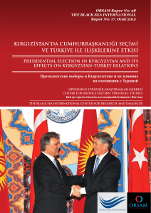 kırgızistan`da cumhurbaşkanlığı seçimi ve türkiye ile