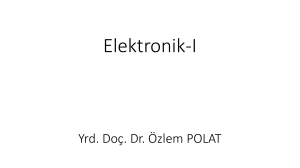 Elektronik-I Yrd. Doç. Dr. Özlem POLAT