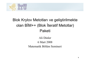 Blok Krylov Metotları ve geliştirilmekte olan BİM++ (Blok İteratif