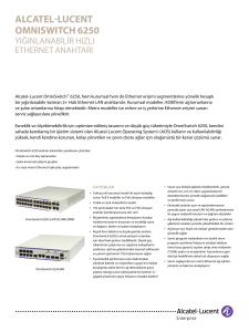 OmniSwitch 6250 Yığınlanabilir Hızlı Ethernet LAN Anahtarı