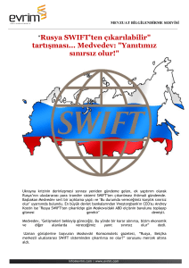 "Rusya SWIFT`ten çıkarılabilir" tartışması... Medvedev: "Yanıtımız