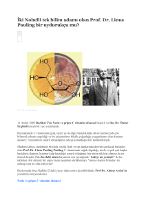 İki Nobelli tek bilim adamı olan Prof. Dr. Linus Pauling bir uydurukçu