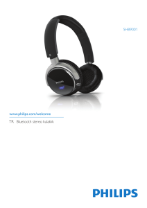 www.philips.com/welcome TR Bluetooth stereo kulaklık SHB9001
