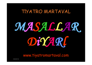 MASALLAR DiYARl - Tiyatro Martaval