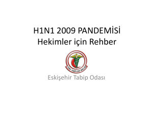 H1N1 2009 PANDEMİSİ Hekimler için Rehber