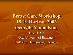 Breast Care Workshop 15-19 Haziran 2006 Ormylia Yunanistan
