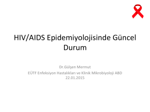 HIV/AIDS Epidemiyolojisinde Güncel Durum