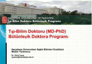 Tıp-Bilim Doktoru (MD-PhD) Bütünleşik Doktora Programı