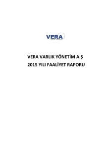 2015 Yılı Faaliyet Raporu - VERA Varlık Yönetim A.Ş.
