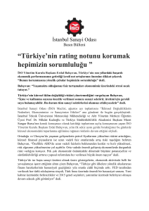 “Türkiye`nin rating notunu korumak hepimizin sorumluluğu ”