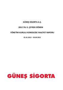 Güneş Sigorta A.Ş. 2012 3. Çeyrek YK Konsolide Faaliyet Raporu