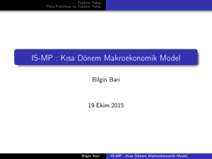 IS-MP : Kısa Dönem Makroekonomik Model