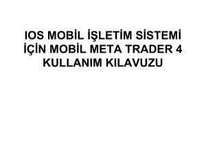 ıos mobil işletim sistemi için mobil meta trader 4 kullanım kılavuzu