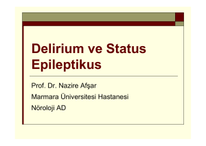 Delirium ve Status Epileptikus