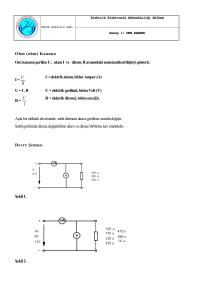 Ohm (ohm) Kanunu Om kanunu gerilim U , akım I ve direnç R