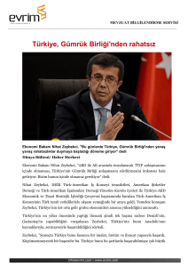 Türkiye, Gümrük Birliği`nden rahatsız
