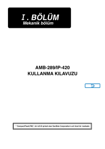 AMB-289/IP-420 KULLANMA KILAVUZU I.Mekanik bolum