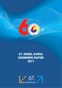 67. genel kurul ekonomik rapor 2011