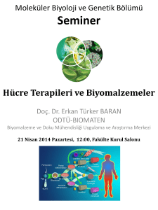 Hücre Terapileri ve Biyomalzemeler Cell Therapies and Biomaterials