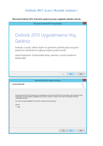 Outlook 2013 Ayarı ( Resimli Anlatım )