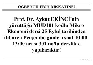 Prof. Dr. Aykut EKİNCİ`nin yürüttüğü MUD101 kodlu Mikro Ekonomi