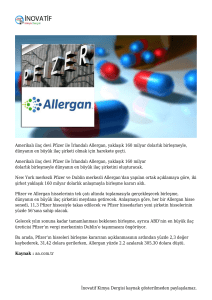Pfizer ve Allergan dünyanın en büyük ilaç şirketi için birleşiyor